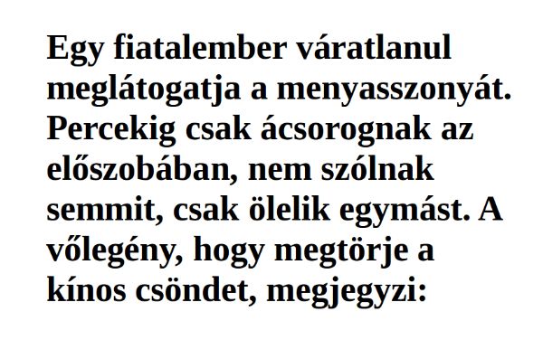 Vicc: Egy fiatalember váratlanul meglátogatja a menyasszonyát…