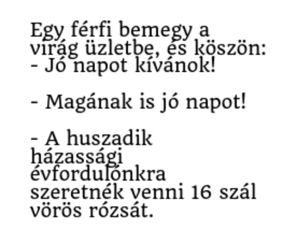 VICC: Egy férfi bemegy a virág üzletbe