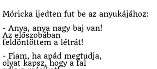 VICC: Móricka ijedten fut be az anyukájához
