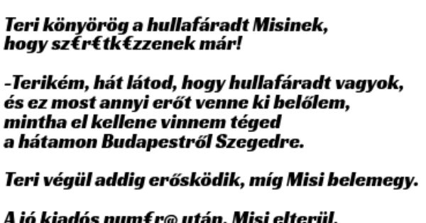 VICC: Teri könyörög a hullafáradt Misinek