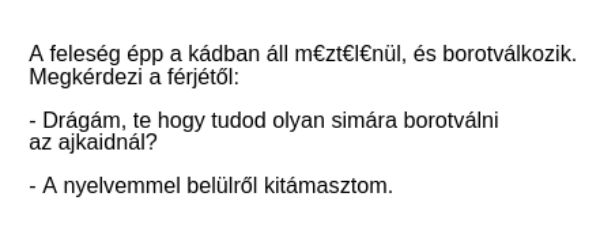 VICC: A feleség borotválkozik