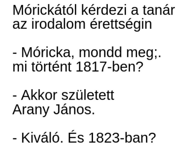 VICC: Mórickától kérdezi a tanár az érettségin