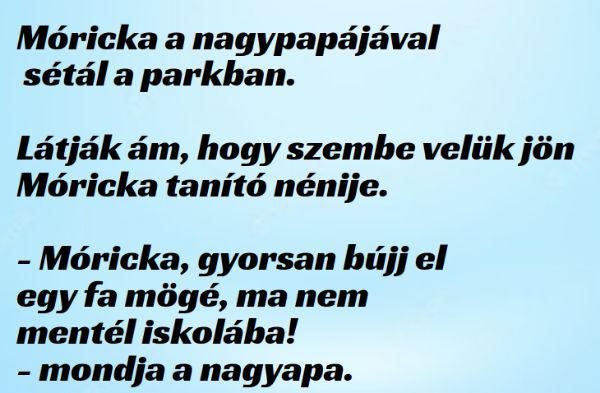 VICC: Móricka a nagypapájával sétál a parkban, szembejön a tanító néni