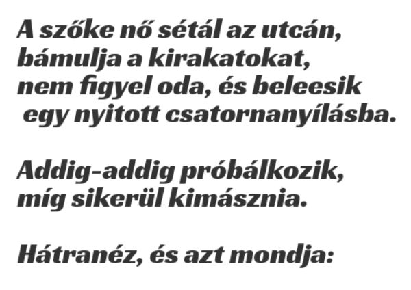 VICC: A szőke nő sétál az utcán, és beleesik egy nyitott csatornanyílásba