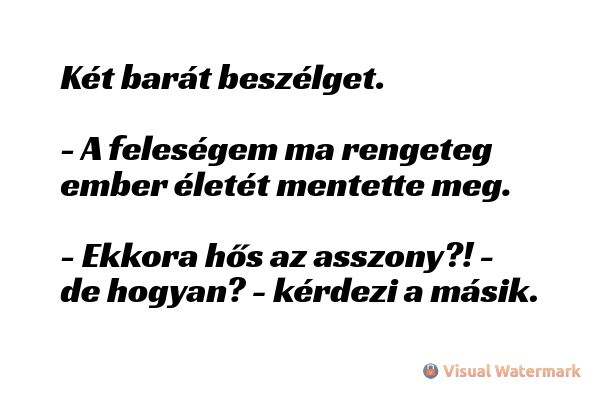 VICC: A feleségem ma rengeteg ember életét mentette meg