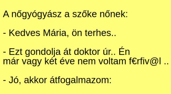 VICC: A nőgyógyász elmondja a szőke nőnek, hogy terhes