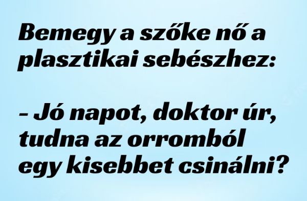 VICC: A szőke nő a plasztikai sebésznél orrplasztikát kér
