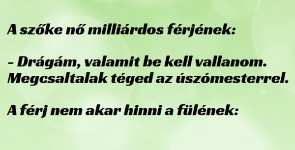 VICC: A szőke nő milliárdos férjének bevallja, hogy