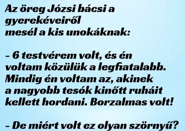 VICC: Az öreg Józsi bácsi a  gyerekéveiről mesél a kis unokáknak