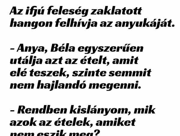 VICC: Az ifjú feleség zaklatott  hangon felhívja az anyukáját