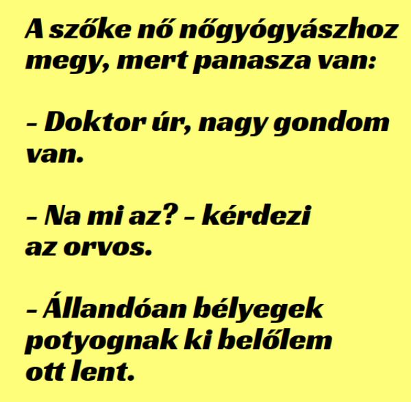 VICC: A szőke nő nőgyógyászhoz megy, mert nagy panasza van