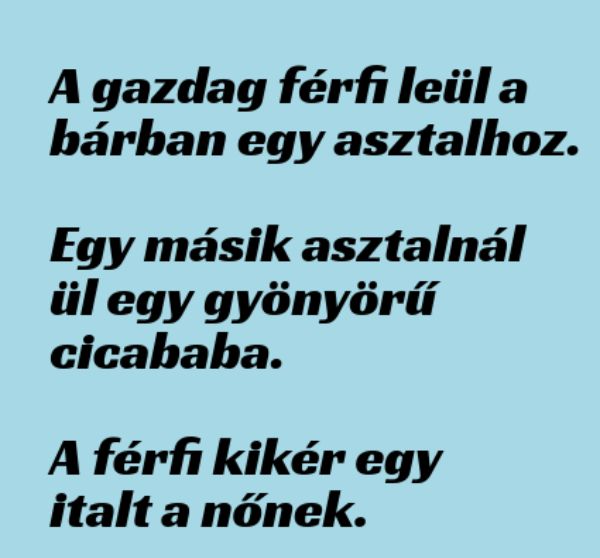 VICC: A gazdag pasi a bárban italt küld a cicababának