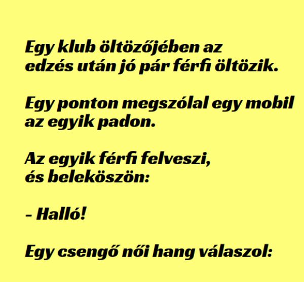 VICC: Megszólal egy mobil a férfi öltözőben, beleszól egy csengő női hang