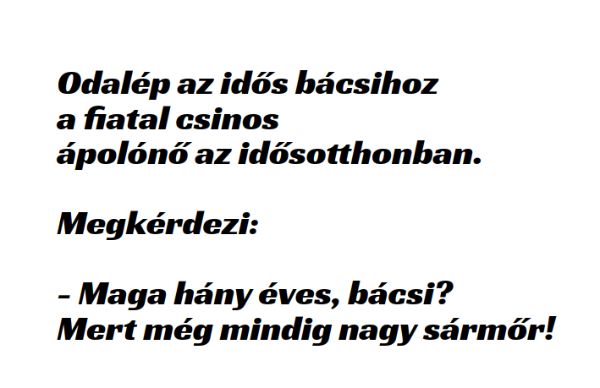 VICC: Odalép az idős bácsihoz a fiatal csinos ápolónő az idősotthonban