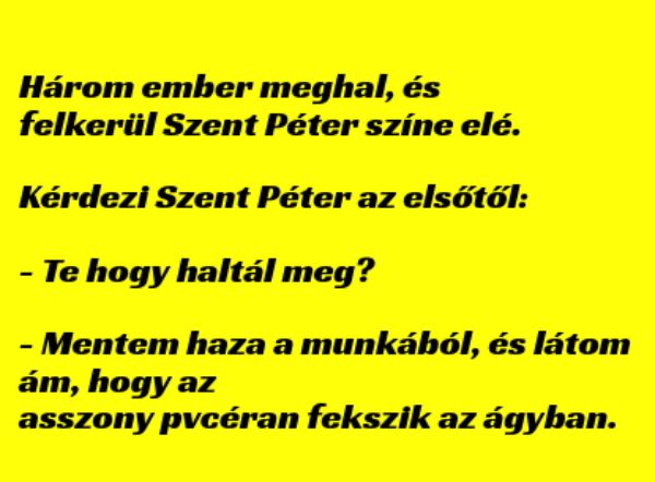 VICC: Három ember meghal, és felkerül Szent Péter színe elé