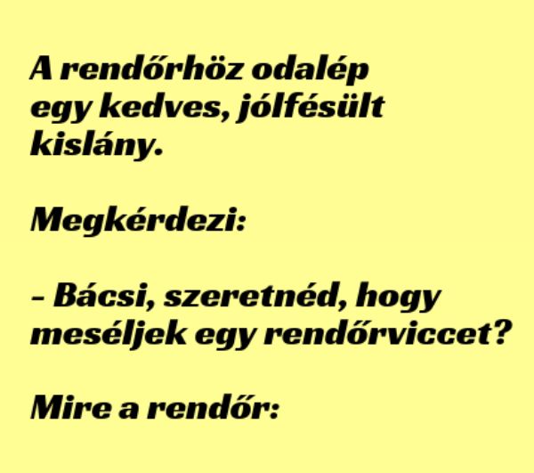 VICC: A rendőrhöz odalép egy kedves, jólfésült kislány