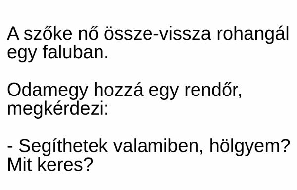 VICC: A szőke nő össze-vissza rohangál egy faluban