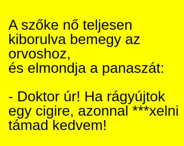 VICC: A szőke nő teljesen kiborulva bemegy az orvoshoz