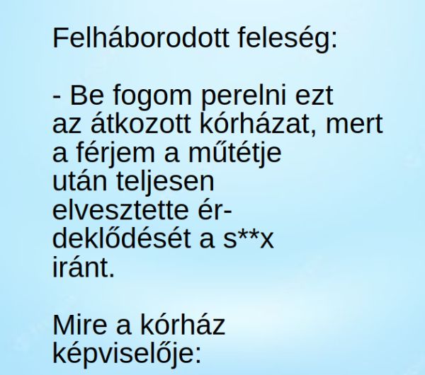 VICC: Felháborodott feleség:  – Be fogom perelni ezt az átkozott kórházat
