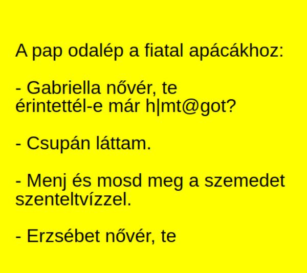 VICC: A pap odalép a fiatal apácákhoz