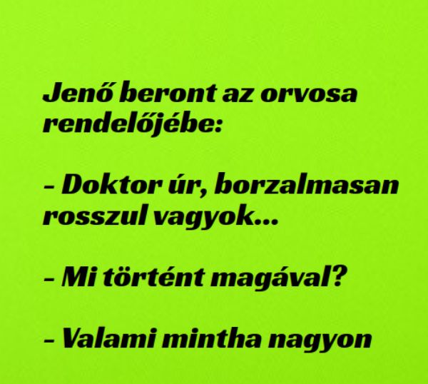 VICC: Jenő beront az orvosa  rendelőjébe: