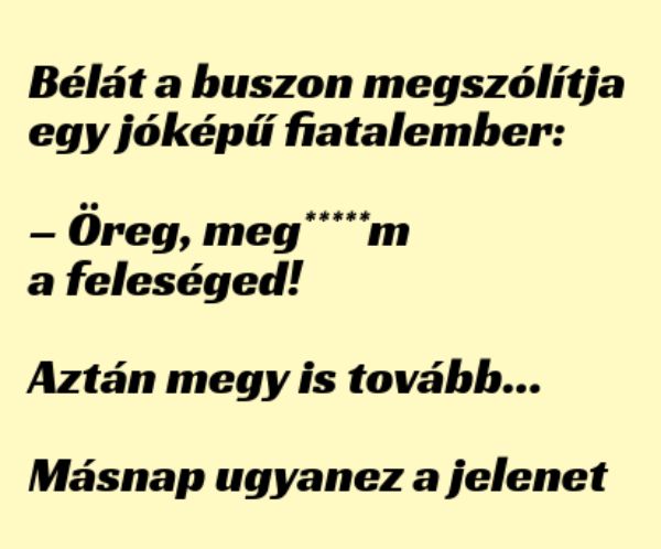 VICC: Bélát a buszon megszólítja egy jóképű fiatalember: