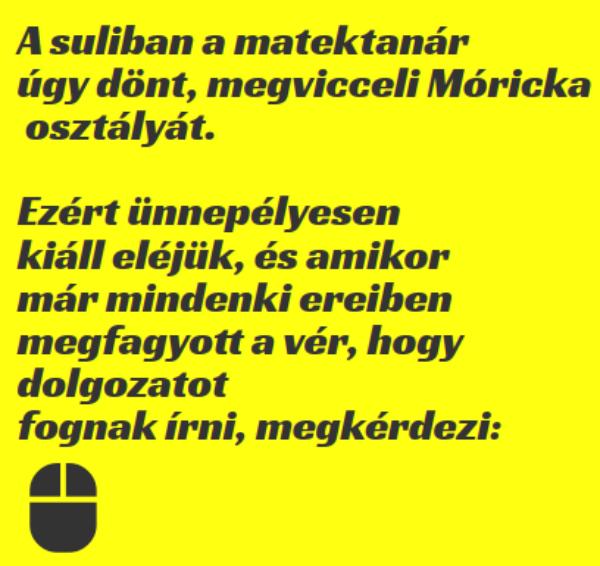 VICC: A suliban a matektanár úgy dönt, megvicceli Móricka osztályát
