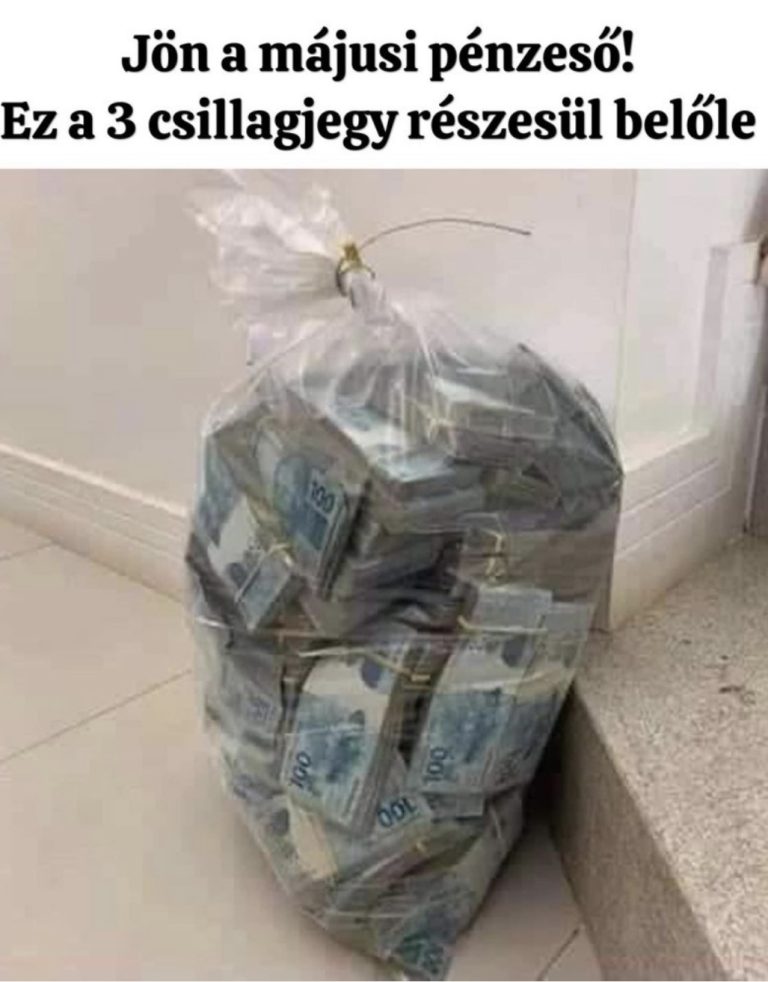 Jön a májusi pénzeső! 3 kiválasztott csillagjegynek van rá a legjobb esélye: