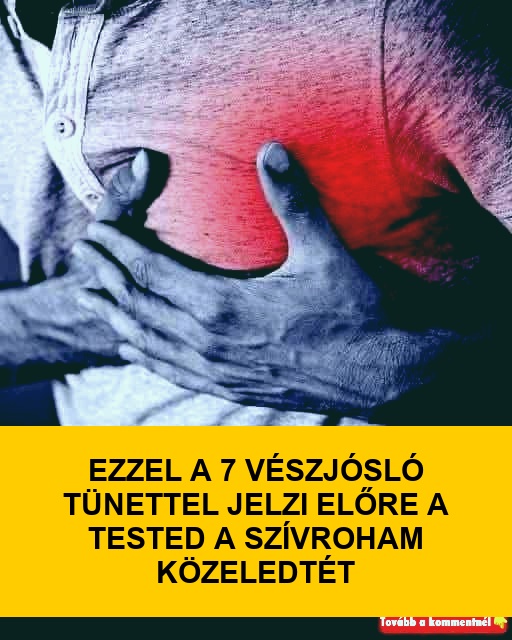 Már egy hónappal a szívroham előtt a szervezeted figyelmeztet ezzel a 7 tünettel. A 4.-en komolyan elhűltem 😨