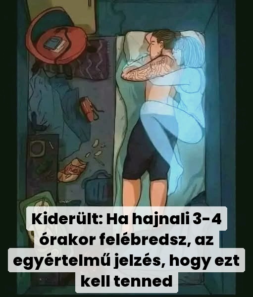 Kiderült: Ha hajnali 3-4 órakor felébredsz, az egyértelmű jelzés, hogy ezt kell tenned