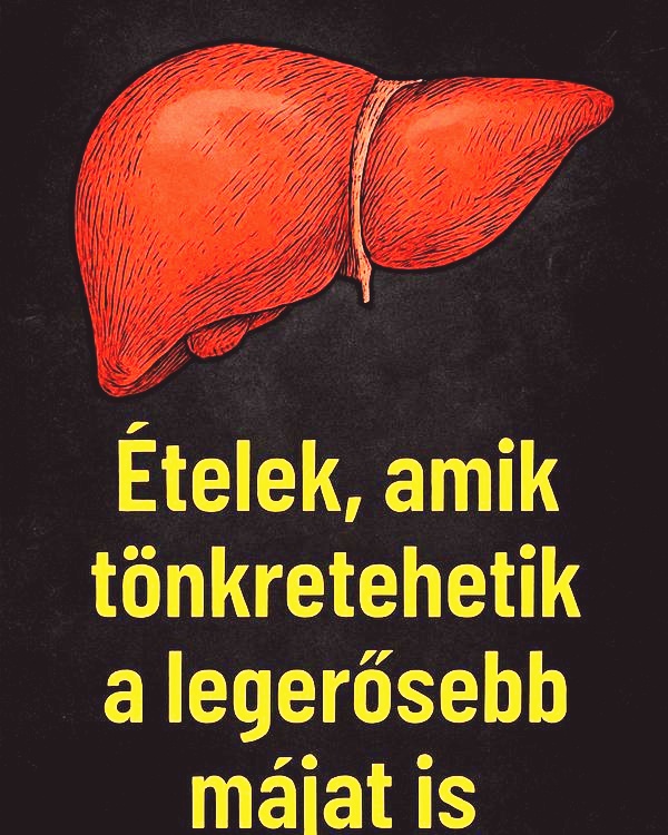Ezek az ételek tönkretehetik még a legerősebb májat is az orvos szerint: 🖤 ez a férfi soha nem ivott, mégis a mája vitte el szegényt