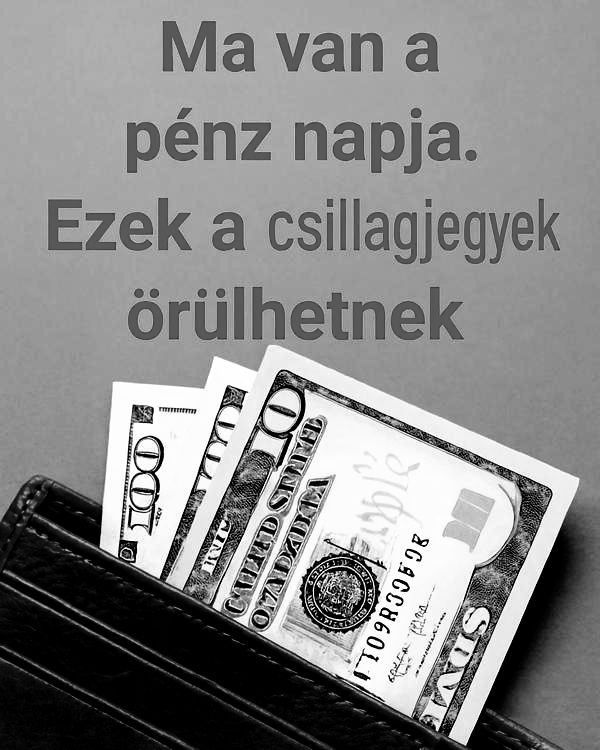 🍀 Ma van a pénz napja: Rövidesen téged is meglátogathat: ezek a csillagjegyek számíthatnak rá a következő napokban. Íme a lista, ők nevetnek majd a végén: