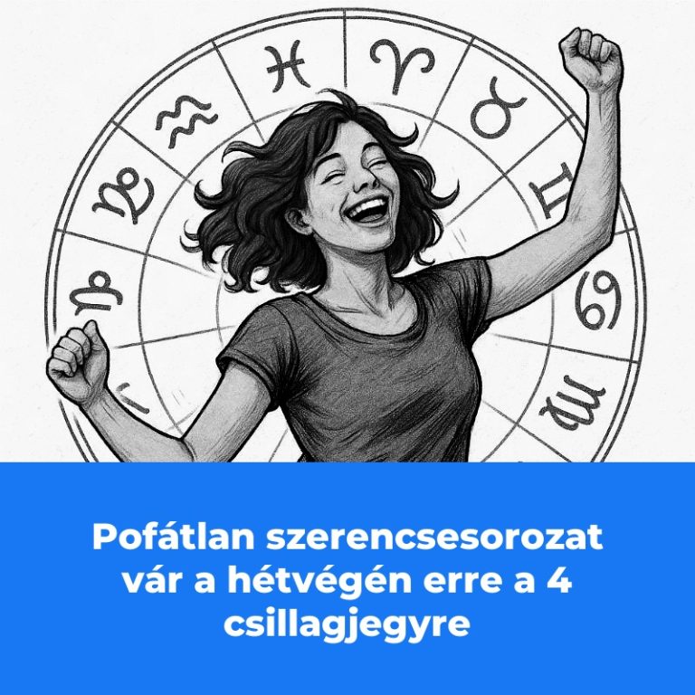 Pofátlan szerencsesorozat vár a hétvégén erre a 4 csillagjegyre
