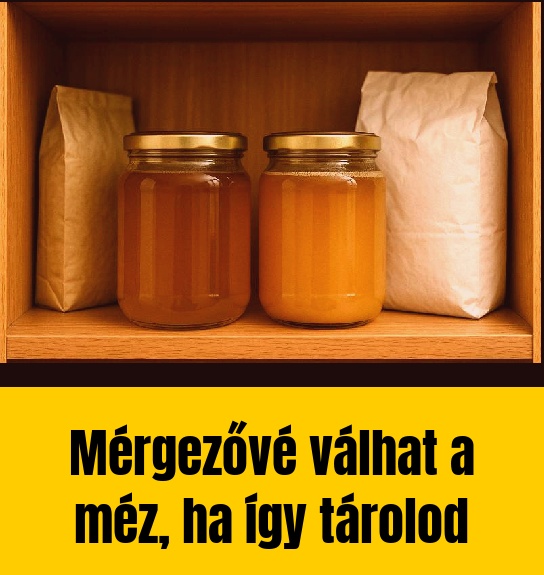 Mérgezővé válhat a méz, ha így tárolod
