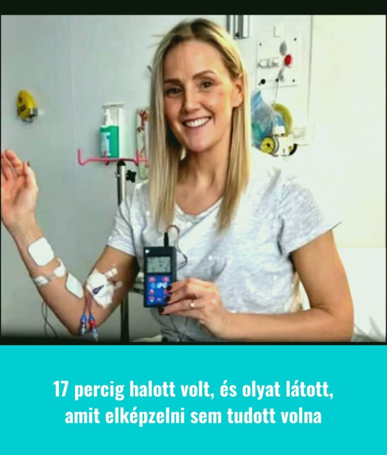 17 percig halott volt, és olyat látott, amit elképzelni sem tudott volna