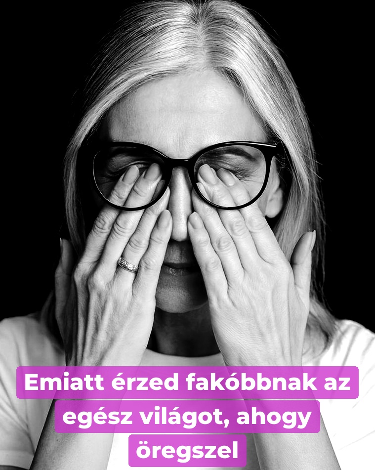 Emiatt érzed fakóbbnak az egész világot, ahogy öregszel