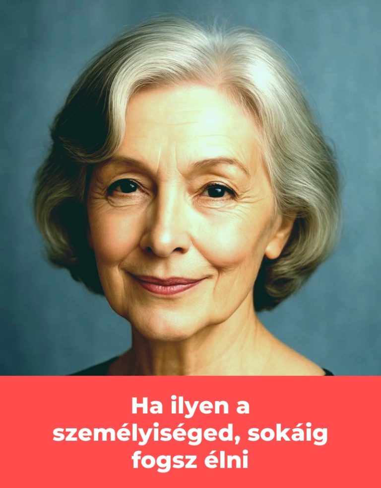 Ha ilyen a személyiséged, sokáig fogsz élni