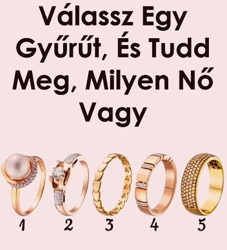 ❤️ A kiválasztott gyűrű elárulja, melyik nő típusba tartozol. Részletek az első kommentben