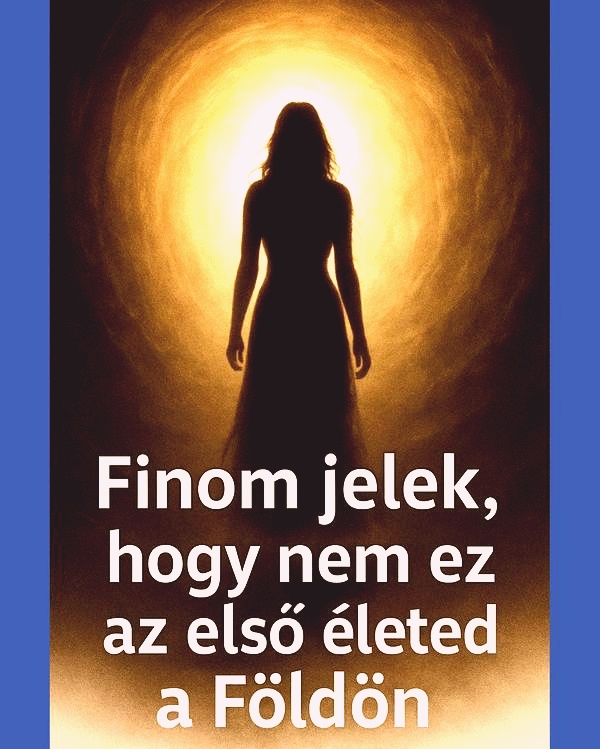 9 jel, hogy nem ez az első életed a Földön: leheletfinom jelzések