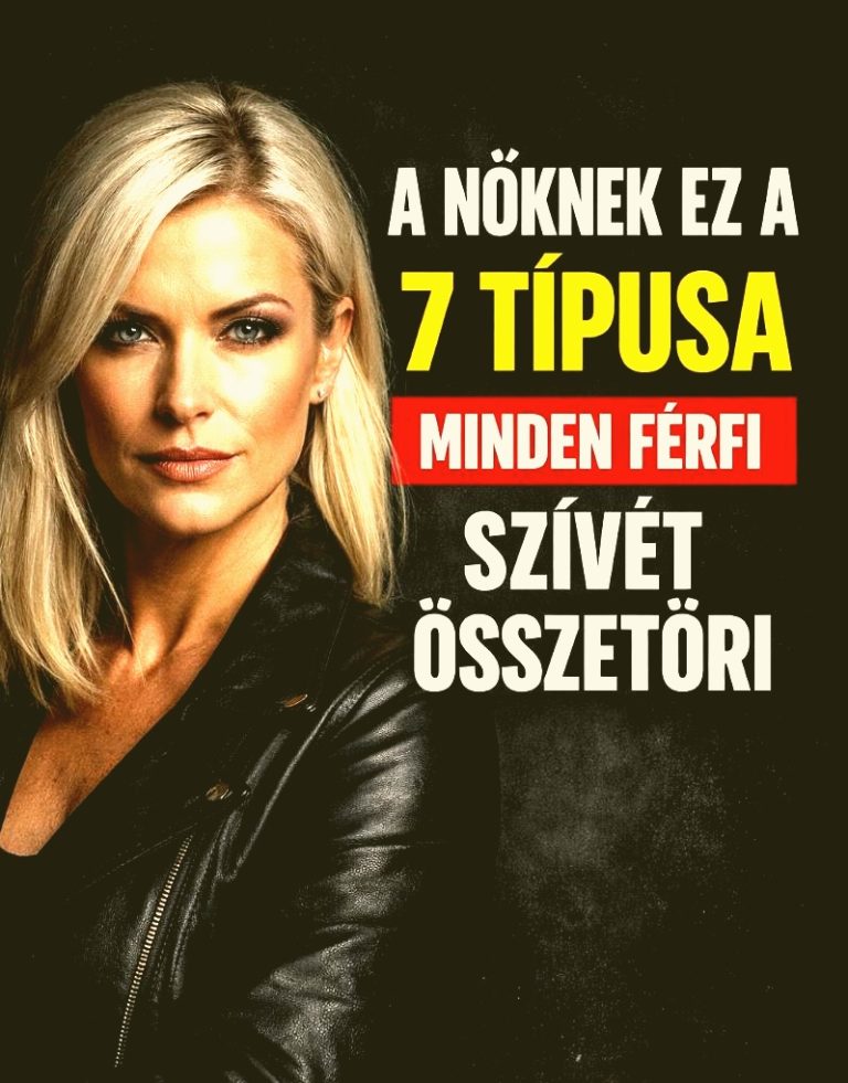A nőknek ez a 7 típusa minden férfi szívét összetöri 💔