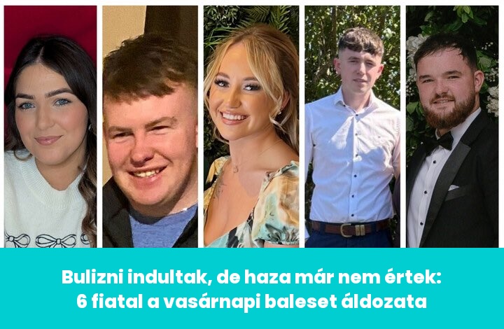 Bulizni indultak, de haza már nem értek: 6 fiatal a vasárnapi baleset áldozata