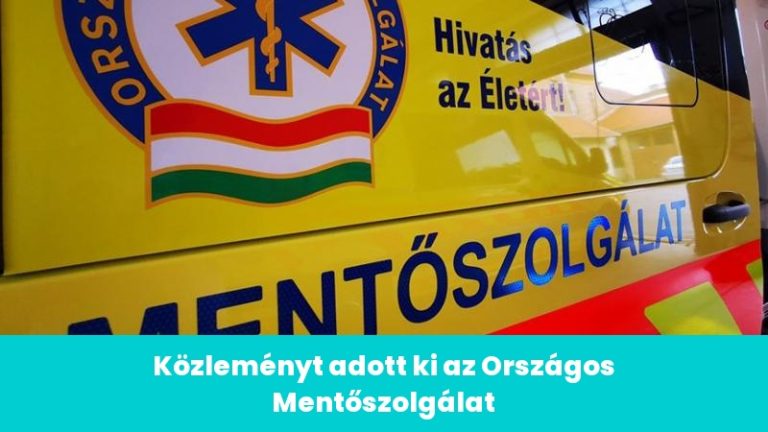 Közleményt adott ki az Országos Mentőszolgálat